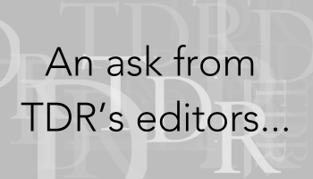 An ask from TDR's editors