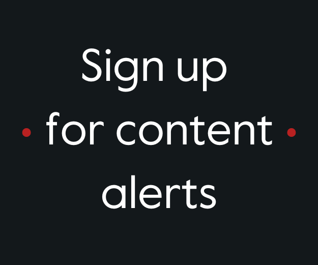 Sign up for content alerts