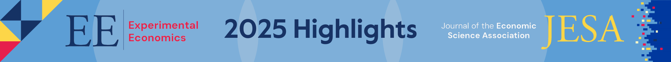 Experimental Economics and Journal of the Economic Science Association 2025 Highlights