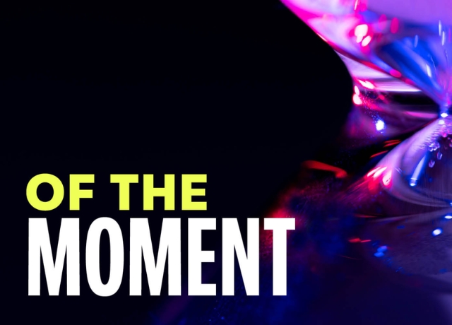 Of the Moment 2025