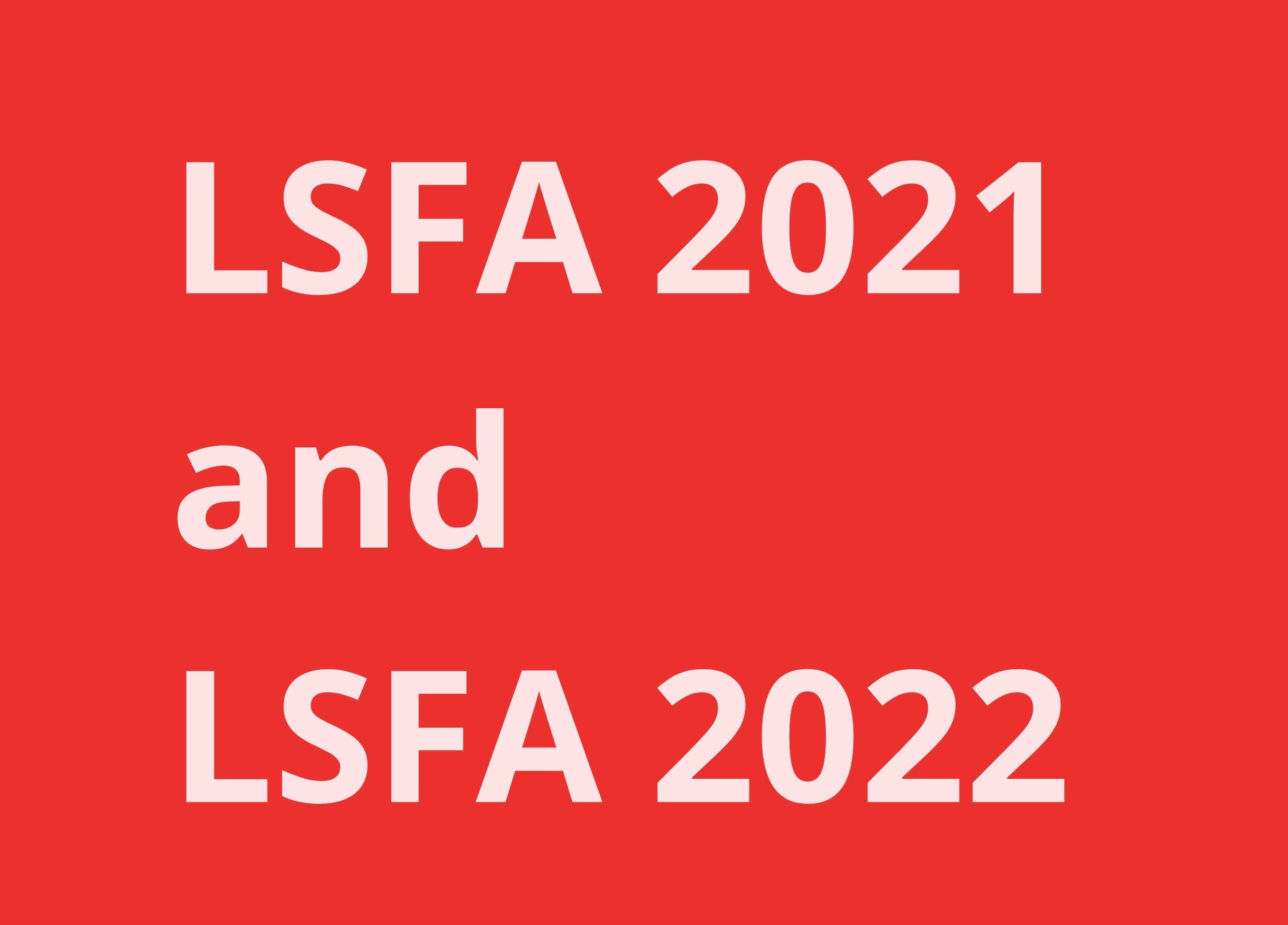 LSFA 2021 and LSFA 2022