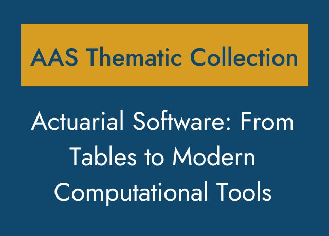 Actuarial Software: From Tables to Modern Computational Tools